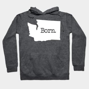 Washington Born WA Hoodie